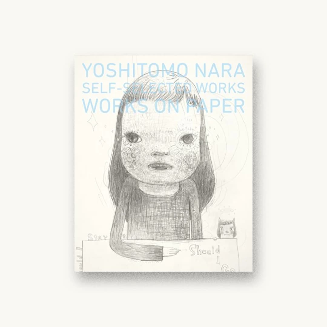 奈良美智 YOSHITOMO NARA SELF-SELECTED WORKS WORKS ON PAPER